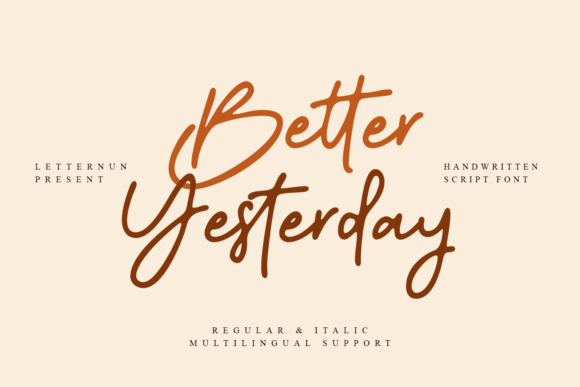 Better Yesterday: A Script Font for Romantic and Unique Designs