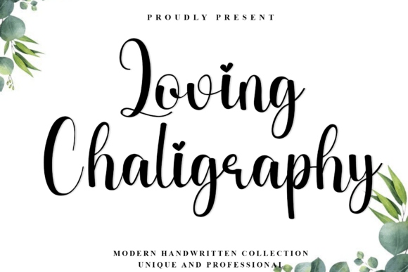 Loving Chaligraphy: A Modern Script for Elegant Brands
