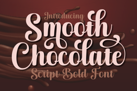 Smooth Chocolate: A Script Font for Elegant Branding